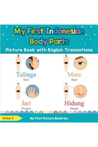 My First Indonesian Body Parts Picture Book with English Translations