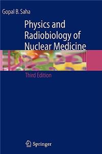 Physics and Radiobiology of Nuclear Medicine