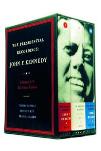 Presidential Recordings: John F. Kennedy