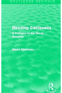 Reading Castaneda (Routledge Revivals)