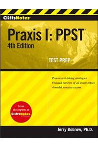 Cliffsnotes Praxis I: Ppst, 4th Edition