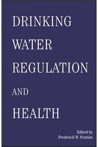 Drinking Water Regulation and Health