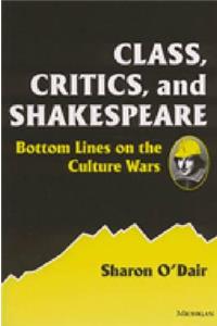 Class, Critics, and Shakespeare