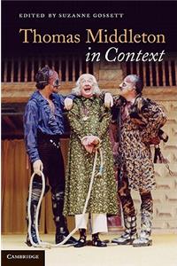 Thomas Middleton in Context