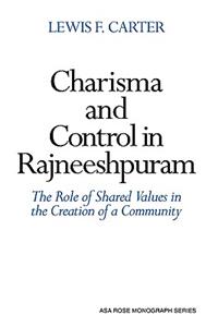 Charisma and Control in Rajneeshpuram