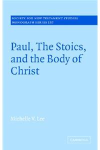 Paul, the Stoics, and the Body of Christ