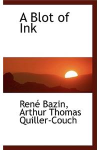 A Blot of Ink