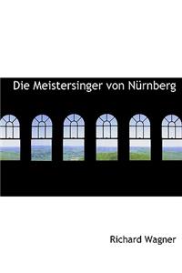 Die Meistersinger Von Na1/4rnberg