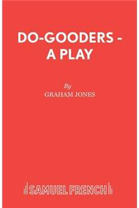 Do-Gooders - A Play