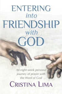 Entering Into Friendship With God