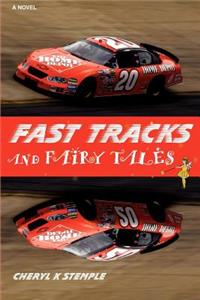 Fast Tracks and Fairy Tales