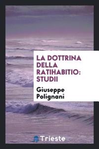La Dottrina Della Ratihabitio