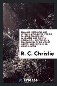 REMAINS, HISTORICAL AND LITERARY, CONNEC