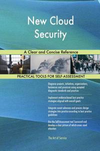 New Cloud Security A Clear and Concise Reference