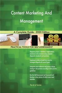 Content Marketing And Management A Complete Guide - 2020 Edition