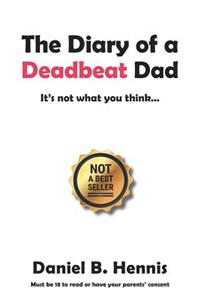 The Diary of a Deadbeat Dad