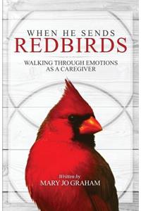 When He Sends Redbirds