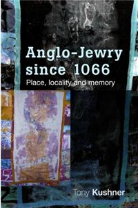 Anglo-Jewry Since 1066