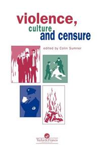 Violence, Culture And Censure