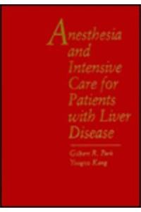 Anesthesia And Intensive Care For The Patients With Liver Diseas