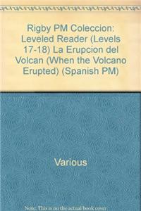 La Erupción del Volcán (When the Volcano Erupted)