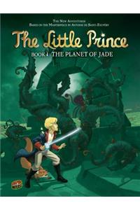 Little Prince 4: The Planet Of Jade
