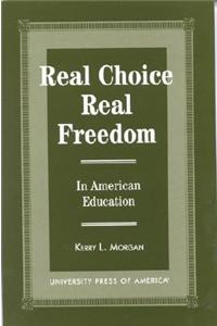 Real Choice, Real Freedom