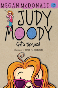 Judy Moody Gets Famous!