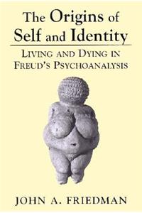 The Origins of Self and Identity