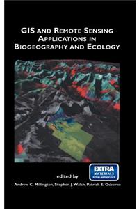 GIS and Remote Sensing Applications in Biogeography and Ecology