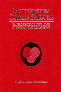 Multisystem Organ Failure: Pathophysiology and Clinical Implications