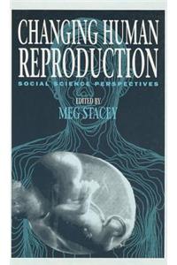 Changing Human Reproduction