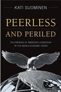 Peerless and Periled