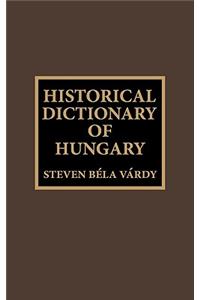 Historical Dictionary of Hungary