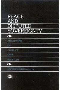 Peace and Disputed Sovereignty: Reflections on Conflict over Territory