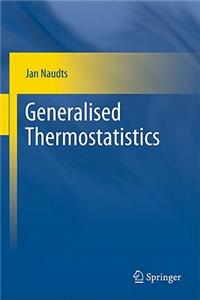 Generalised Thermostatistics