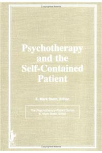 Psychotherapy and the Self-Contained Patient