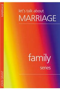 Lets Talk about Marriage