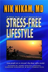 Stress-Free Lifestyle