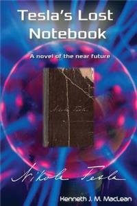 Tesla's Lost Notebook