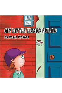 My Little Lizard Friend