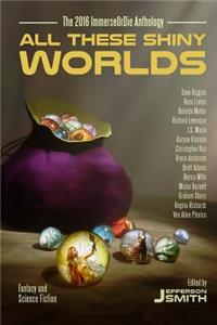 All These Shiny Worlds