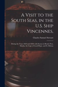 Visit to the South Seas, in the U.S. Ship Vincennes,