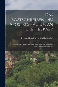Das Trostschreiben Des Apostels Paulus An Die Hebräer