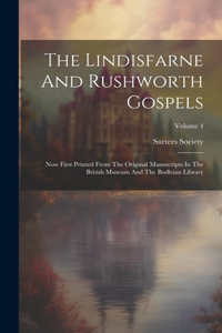 The Lindisfarne And Rushworth Gospels