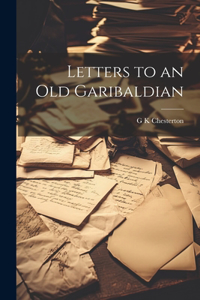 Letters to an Old Garibaldian