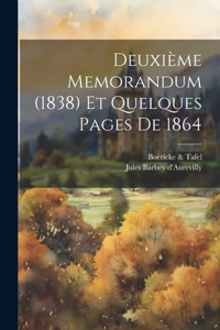 Deuxième Memorandum (1838) Et Quelques Pages De 1864