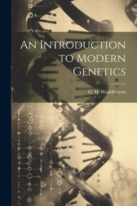 Introduction to Modern Genetics