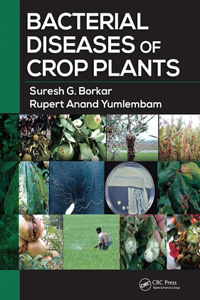 Bacterial Diseases of Crop Plants