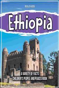 Ethiopia Learning More About This Amazing Country